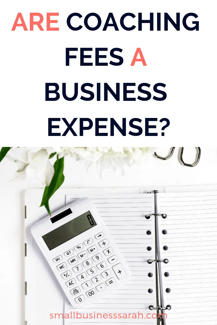 Have a business coach? Learn if coaching fees are a tax deductible business expense. #smallbusiness #taxdeduction | SmallBusinessSarah.com