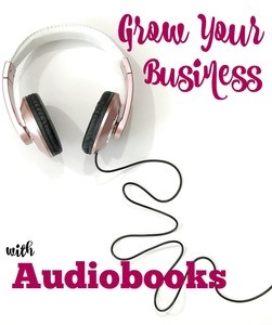 grow your business with audiobooks