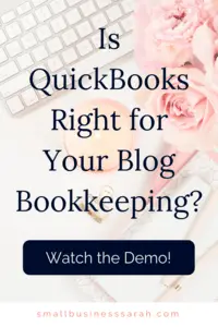 Is QuickBooks right for your blog bookkeeping? | SmallBusinessSarah.com