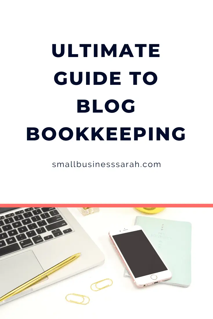 Ultimate Guide to Bookkeeping for Bloggers