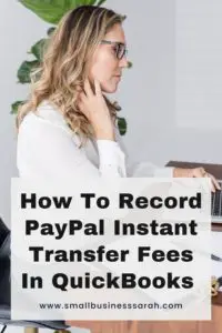 How To Record PayPal Instant Transfer Fees In QuickBooks Online