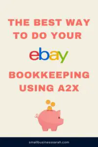 The Best Way To Do Your eBay Bookkeeping Using A2X