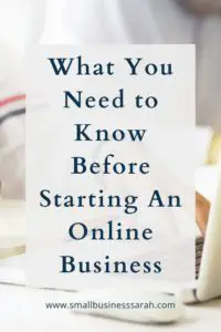 What You Need to Know Before Starting An Online Business